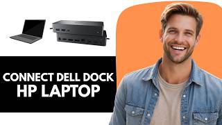 How To Connect Dell Docking Station To HP Laptop