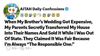 When My Brother’s Wedding Got Expensive, My Parents Secretly… Reddit Relationship Stories