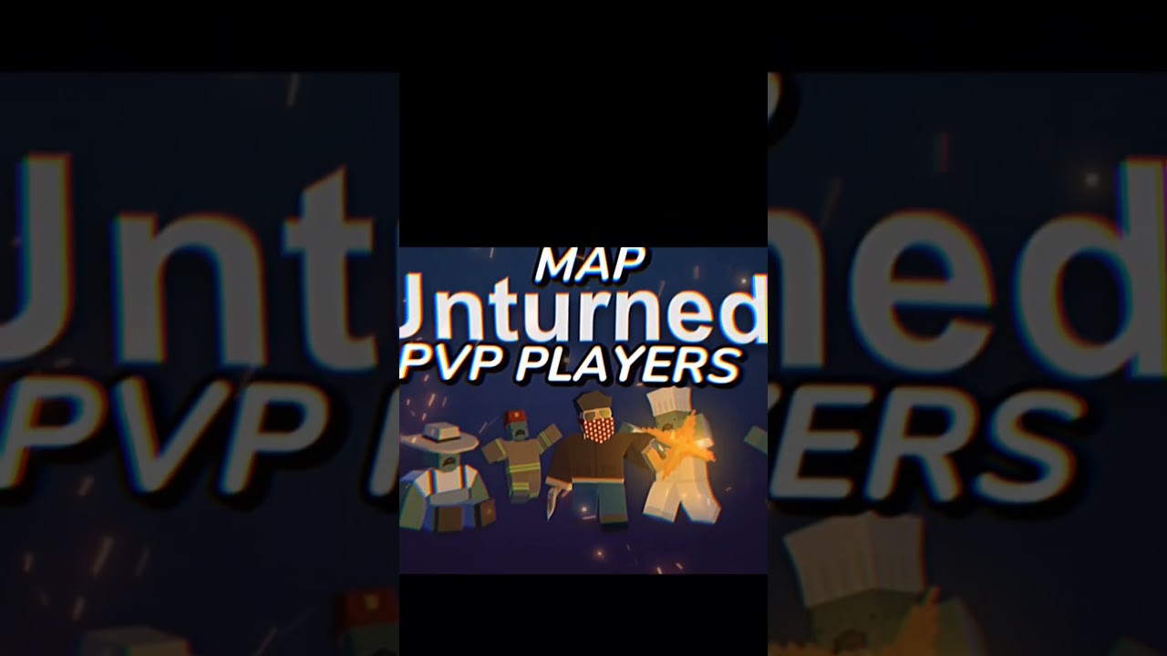 UNTURNED PVP MAPS