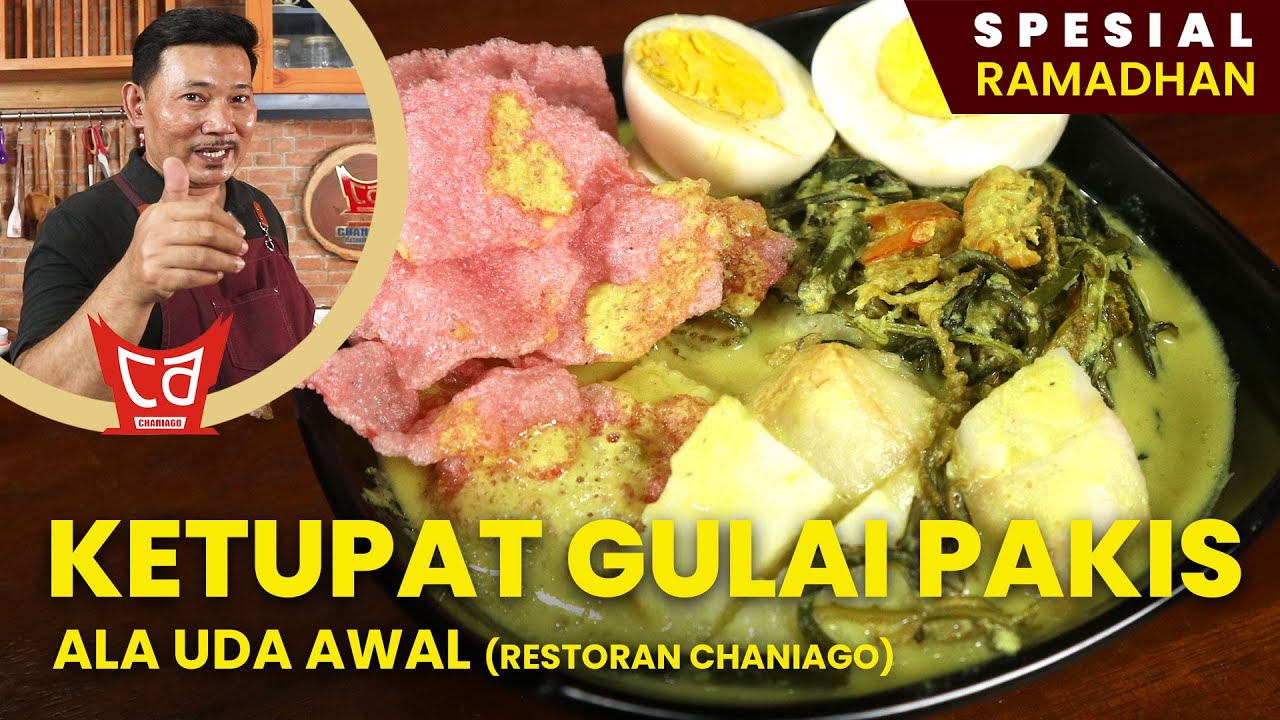 Resep Ketupat Gulai Pakis - UDA AWAL