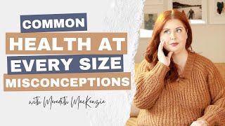 Common Health at Every Size Misconceptions