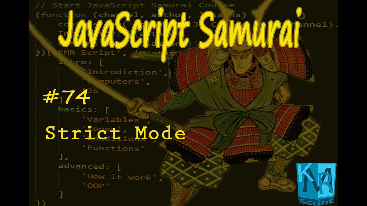 [Arabic] JavaScript Samurai #74- Strict Mode - جافاسكربت ساموراي ...