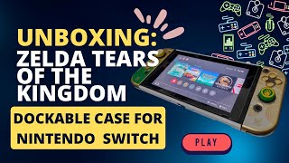 UNBOXING: ZELDA TEARS OF THE KINGDOM DOCKABLE CASE FOR NINTENDO SWITCH screenshot 4