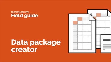 Frictionless Data: Data Package Creator walkthrough