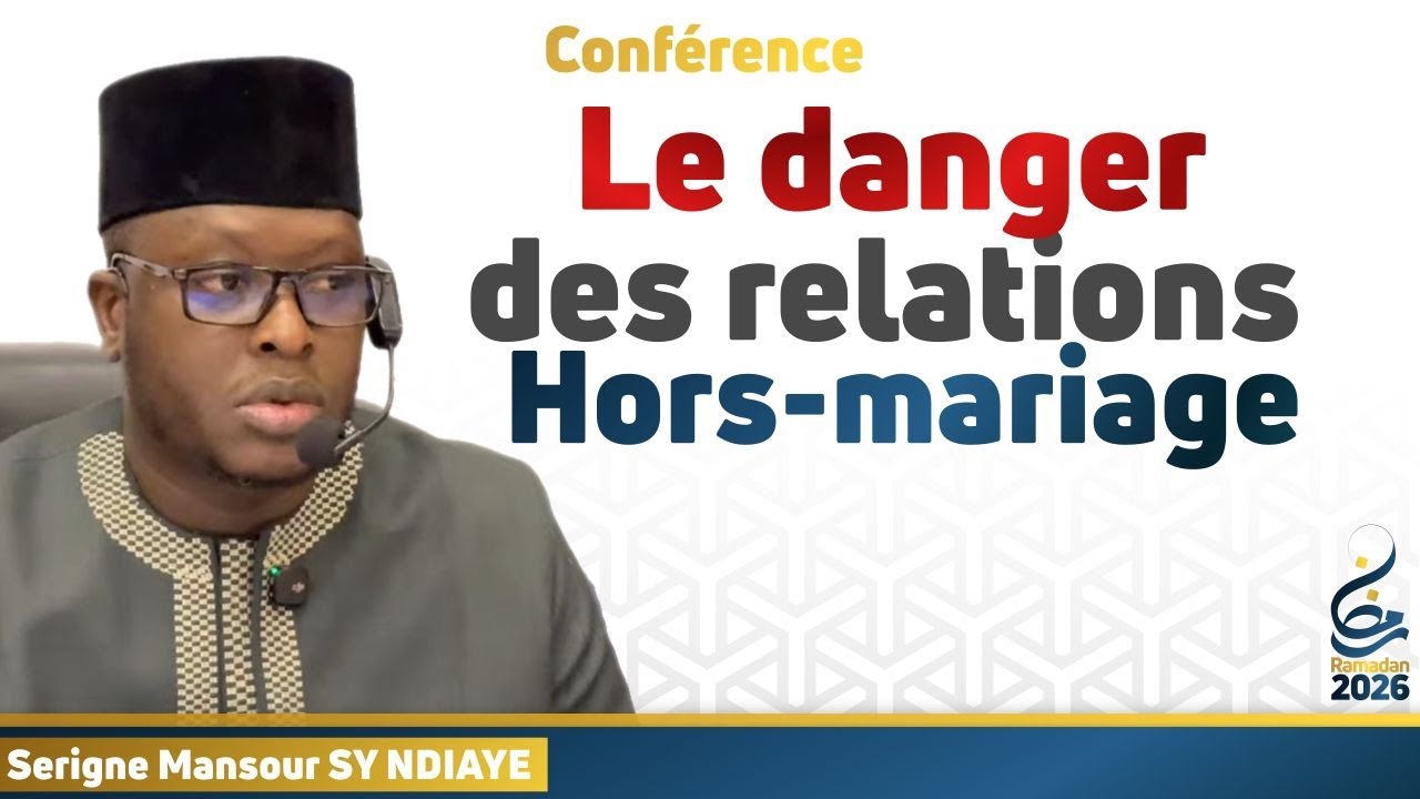 Le danger des relations hors mariage || Serigne Mansour SY NDIAYE