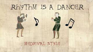 Rhythm is a Dancer - Medieval Cover / Bardcore