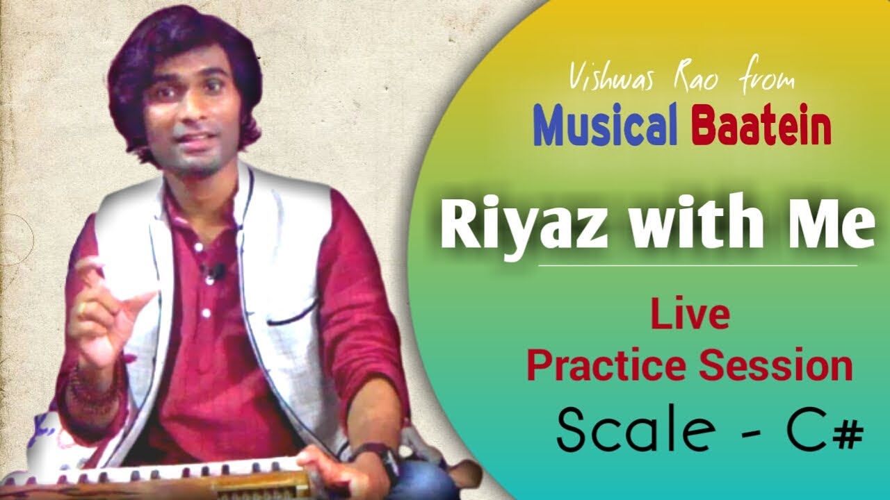 Riyaz With Me - Scale C# | Live Vocal Practice Session | Vishwas Rao | Musical Baatein