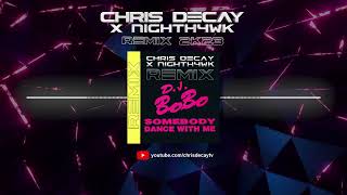 DJ Bobo - Somebody dance with me (Chris Decay &amp; Nighth4wk Remix)