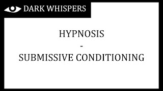 Submissive Conditioning  Hypnosis