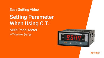 Autonics Tutorial : Setting Parameter When Using C.T.(MT4W-AA Series)