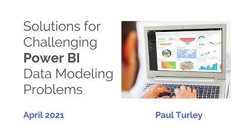 Solutions for Challenging Power BI Data Modeling Problems