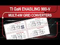 900-V GaN solution for grid and beyond