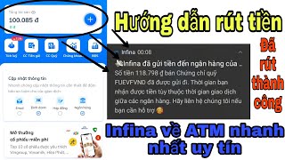 Hướng dẫn tiền Infina về tài khoản ATM nhanh nhất cho những ai chưa biết 🤷🤷