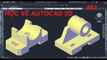 Luyện tập vẽ AutoCAD 3D | Tự học AutoCAD 3D | Bài tập 01 | #autocad, #autocad3d #autocad2022