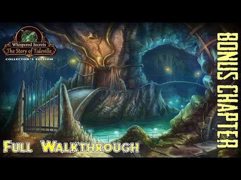 Letu0027s Play - Whispered Secrets - The Story of Tideville - Bonus Chapter Full Walkthrough