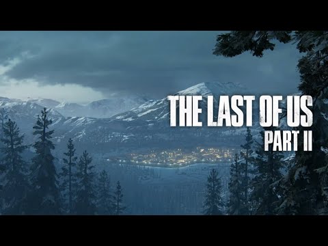 The Last Of Us Part II • Jackson (Not included in the OST)