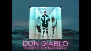 Don Diablo - Save a Little Love (2017)