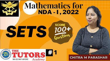 Sets | Day 1 | Mathematics For NDA 1 2022 | Chitra M. Parashar | The Tutors Academy