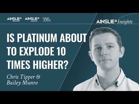 Is Platinum about to Explode 10 Times Higher? - Ainslie Insights