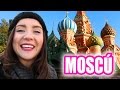 CONOCIENDO A RUSIA ★ MOSCÚ