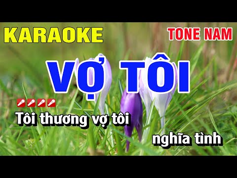 #1 Karaoke Vợ Tôi Tone Nam Nhạc Sống | Nguyễn Linh Mới Nhất