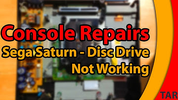 Console Repairs - Saturn Disc Drive Not Working