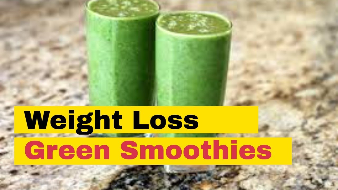 Successful Weight Loss Green Smoothies That Really Works YouTube