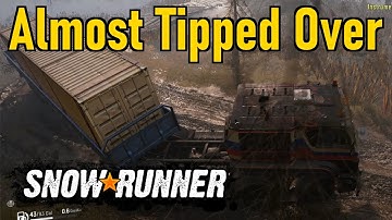 SnowRunner: Instruments of Development Part 2 - Almost Tipping the Trailer Over