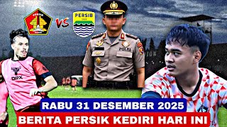Latest News From Persik Kediri Today  Wednesday December 31 2025