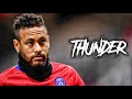 Neymar jr  imagine dragons  thunder  crazy skills  goals  2020