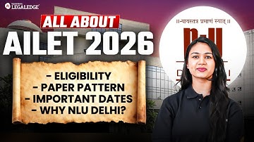 AILET 2026: Eligibility, Pattern & NLU Delhi Insights