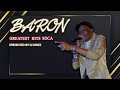 Baron  greatest hits  best of baron  presented by dj ninez