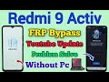 Youtube Update Problem Solution || Redmi 9 Activ || FRP Bypass || MIUI 12.5 || Without Pc || 2024.