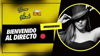 🔴Birra o Miedo #4 Monamendo - ¿Cómo se califican las competencias?,  ¿Qué es lo mejor del baile?