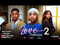 LOVE THERAPY 2026 LATEST NIGERIAN NOLLYWOOD MOVIE REVIEW SANDRA OKUNZUWA SAGA ADEOLUWA LOVE THERAPY 2026 LATEST NIGERIAN NOLLYWOOD MOVIE REVIEW SANDRA OKUNZUWA SAGA ADEOLUWA
