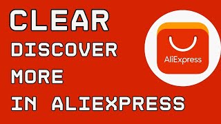 How to Clear Discover More in AliExpress 2024? screenshot 5