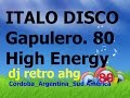 Italo Disco Gapulero 80 High Energy (dj retro ahg)