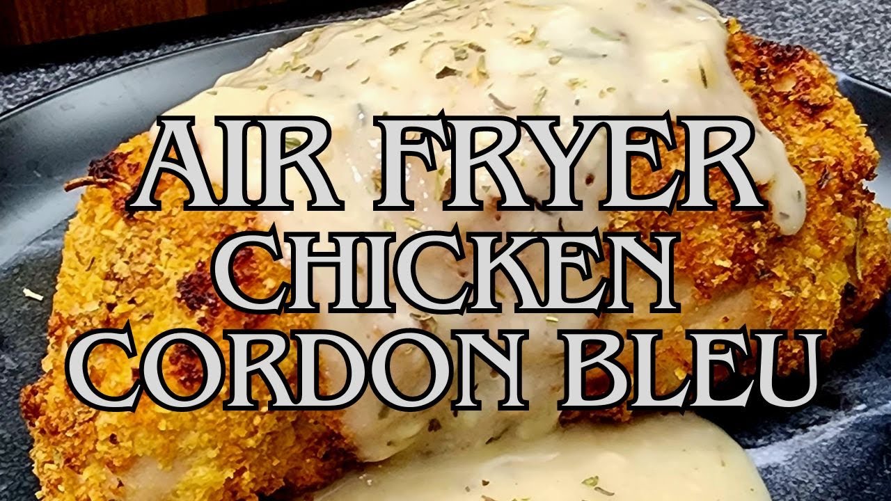 Air Fryer Chicken Cordon Bleu