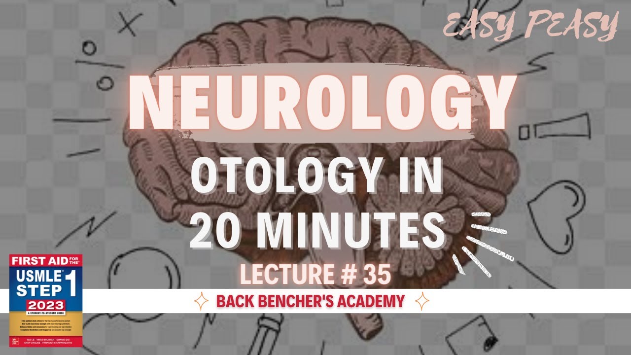 Otology | Neurology # 35 | First Aid USMLE in Urdu/Hindi - YouTube