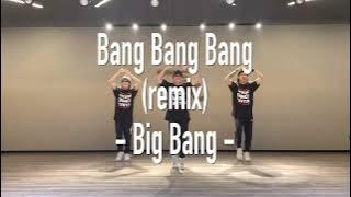 BANG BANG BANG ( BIG BANG ) Remix DANCE FITNESS -EXTREME DANCE CENTER-  HANGZHOU CHINA