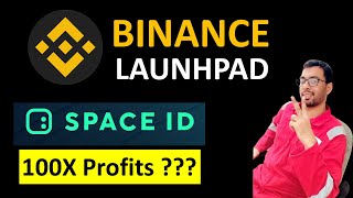 Binance Launchpad Introduced Space ID: Space ID Launchpad