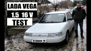 LADA VEGA TEST SÜRÜŞÜ VE İNCELEME