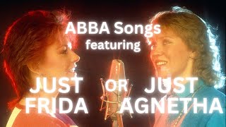 ABBA songs featuring just Agnetha or just Frida