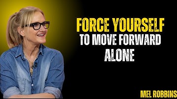How To Get Ahead Even When No One Is There For You | Mel Robbins