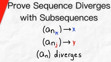 Prove Sequence Diverges with Subsequences | Real Analysis