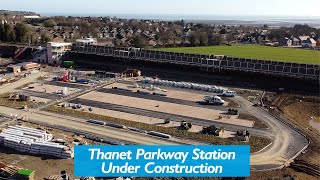 Thanet Parkway Station is being Constructed