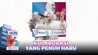 BEAUTY INSIDE - Fatin Shidqia X Nabila X Salma | HUT RCTI 34 ANNIVERSARY CELEBRATION