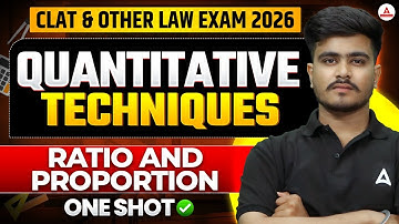 Quantitative Technique for CLAT 2026 | CLAT 2026 Ratio and proportion Questions - ONE SHOT For CLAT