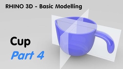 Rhino 3D Basic Modelling Tutorial - Cup (Part 4)