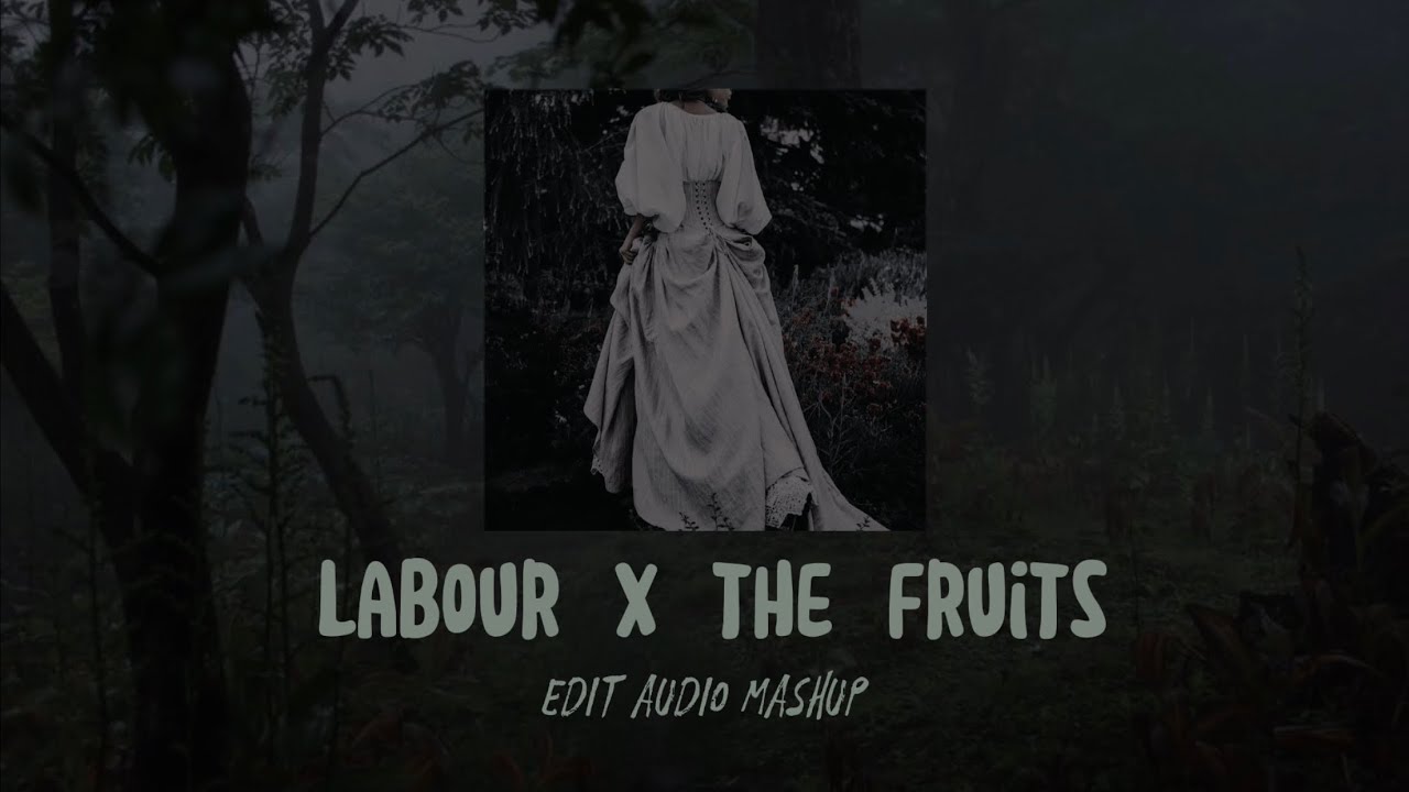 paris paloma labour x the fruits [edit audio] YouTube